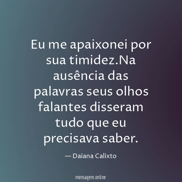 Eu me apaixonei por sua timidez