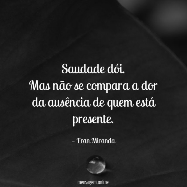 Saudade dói