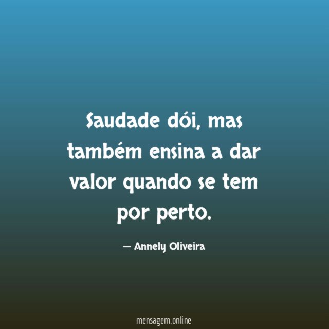 Saudade dói