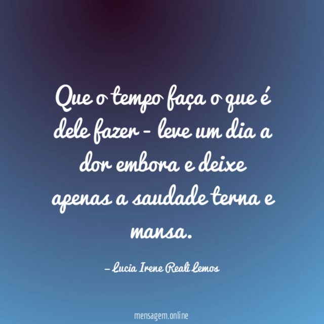 Que o tempo faça o que é dele