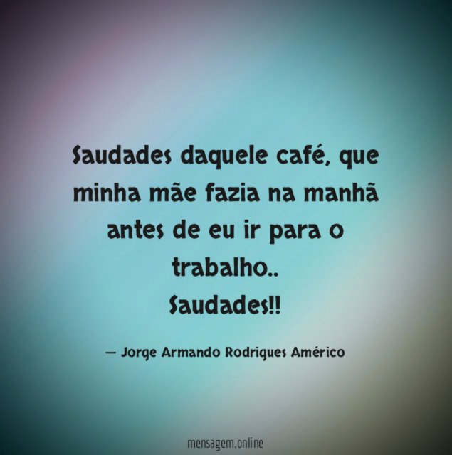 Saudades daquele café