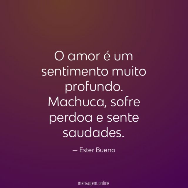 O amor é um sentimento muito profundo