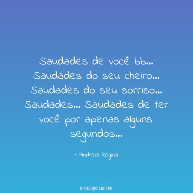 Saudades de você bb