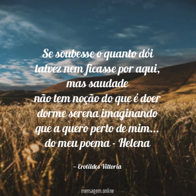 Se soubesse o quanto dói