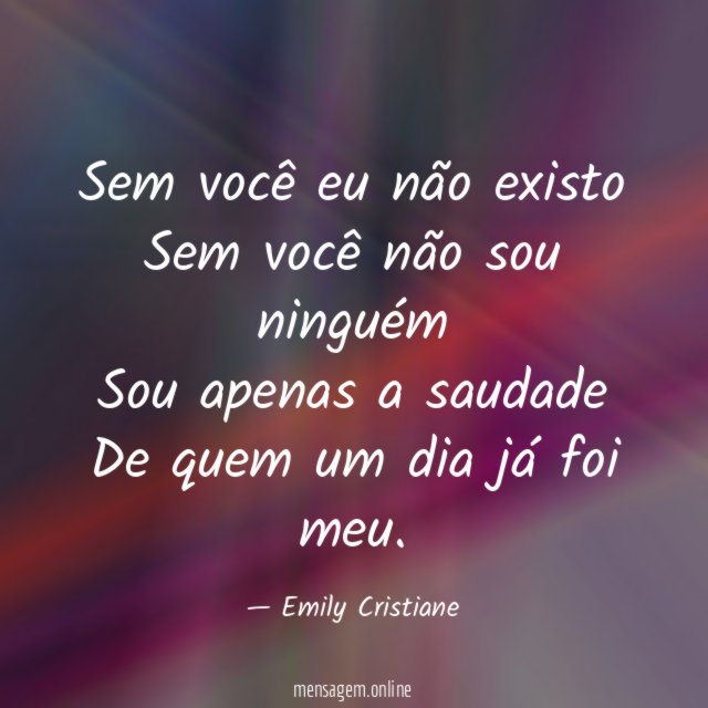 Sem você eu não existo Sem você não sou