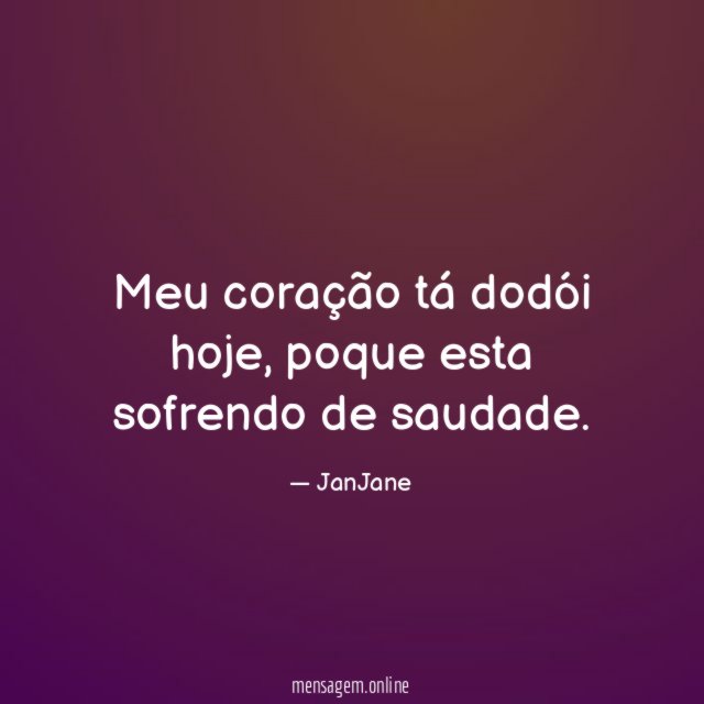 Meu coração tá dodói hoje