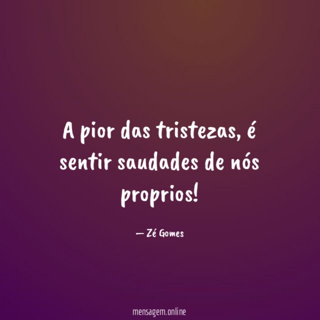 A pior das tristezas