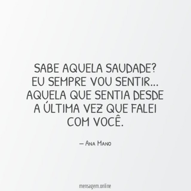 Sabe aquela saudade