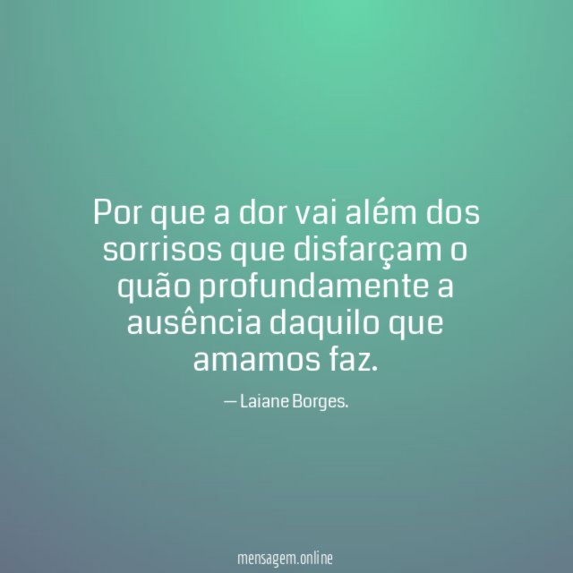 Por que a dor vai além dos sorrisos