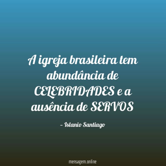 A igreja brasileira tem abundância de CELEBRIDADES