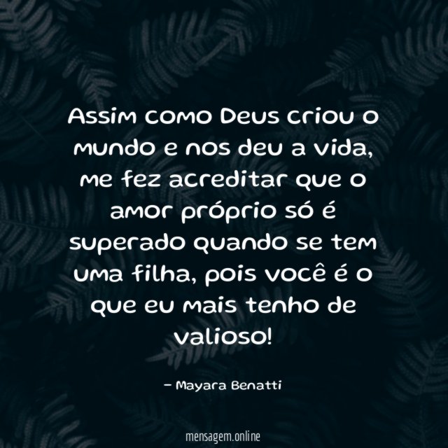 Assim como Deus criou o mundo e nos deu a vida