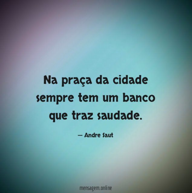 Na praça da cidade sempre tem um banco que traz saudade