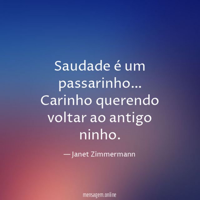Saudade é um passarinho