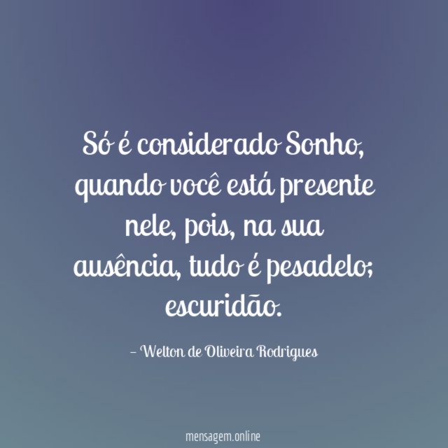 Só é considerado Sonho