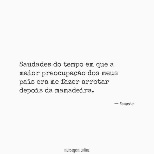Saudades do tempo em que a maior preocupação