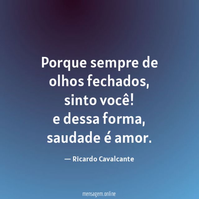 Porque sempre de olhos fechados