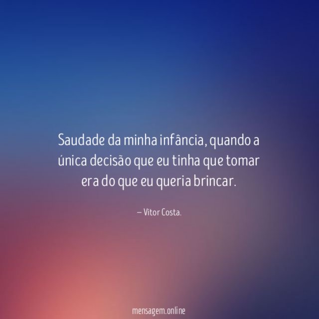 Saudade da minha infância