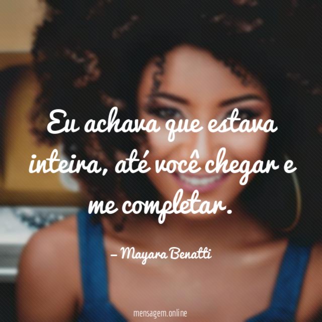 Eu achava que estava inteira