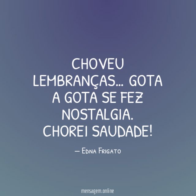 Choveu lembranças