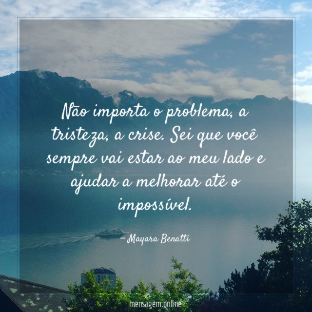 Não importa o problema