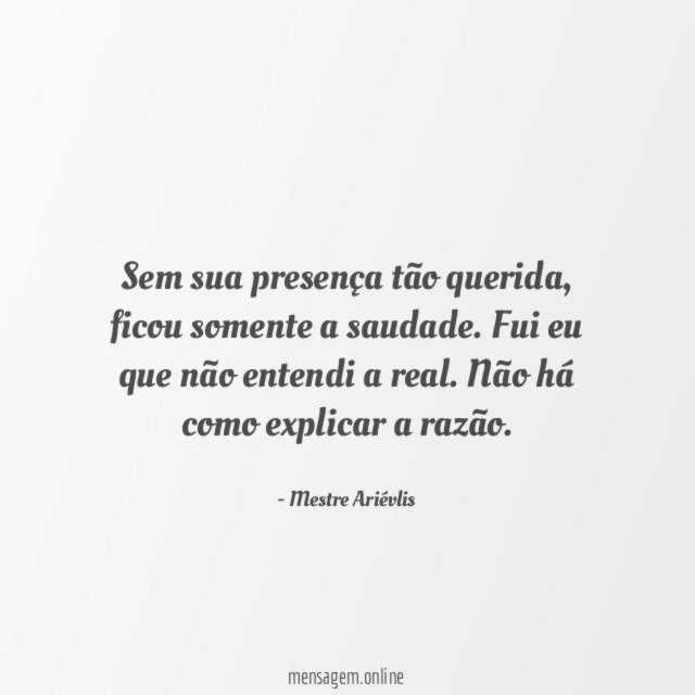 Sem sua presença tão querida