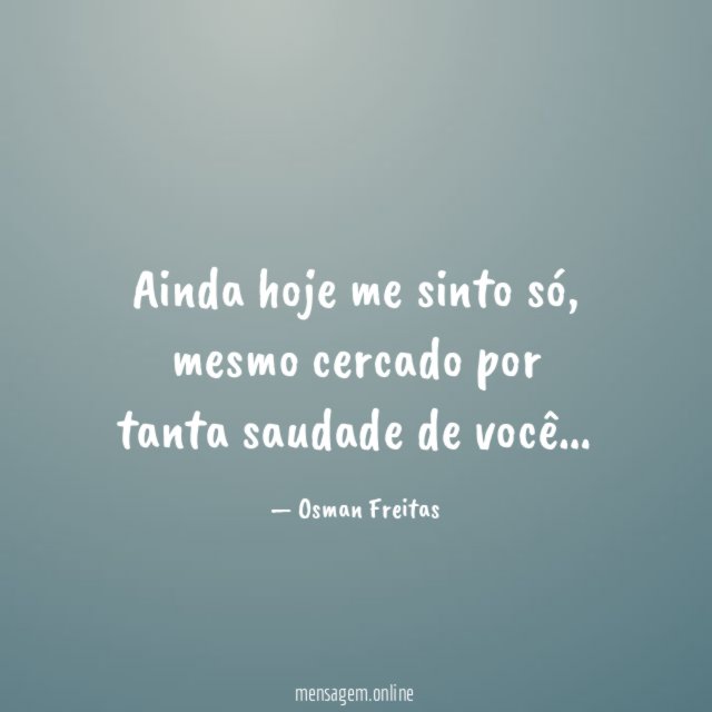 Ainda hoje me sinto só