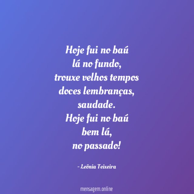 Hoje fui no baú lá no fundo