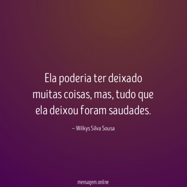 Ela poderia ter deixado muitas coisas