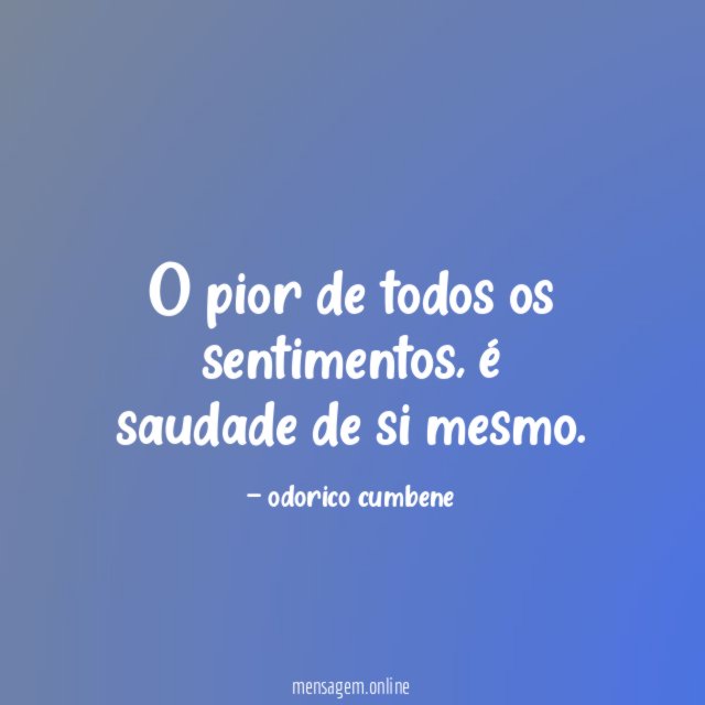 O pior de todos os sentimentos