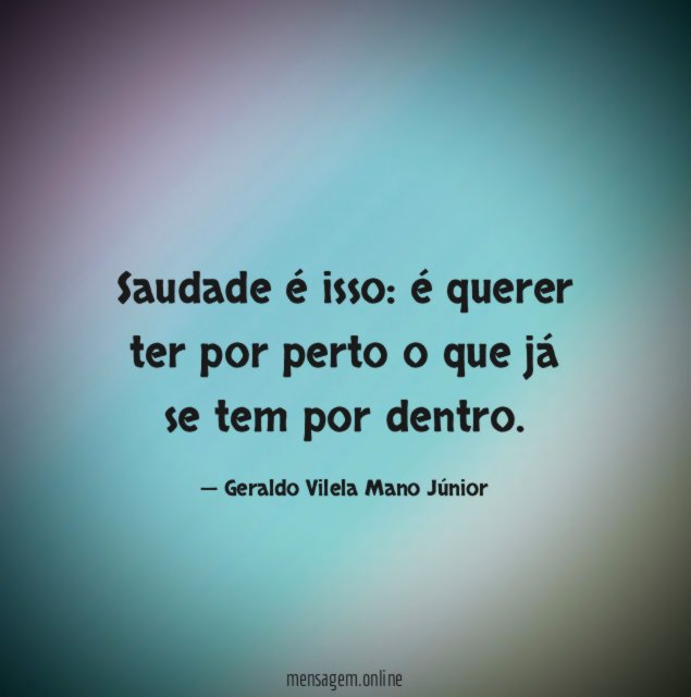 Saudade é isso