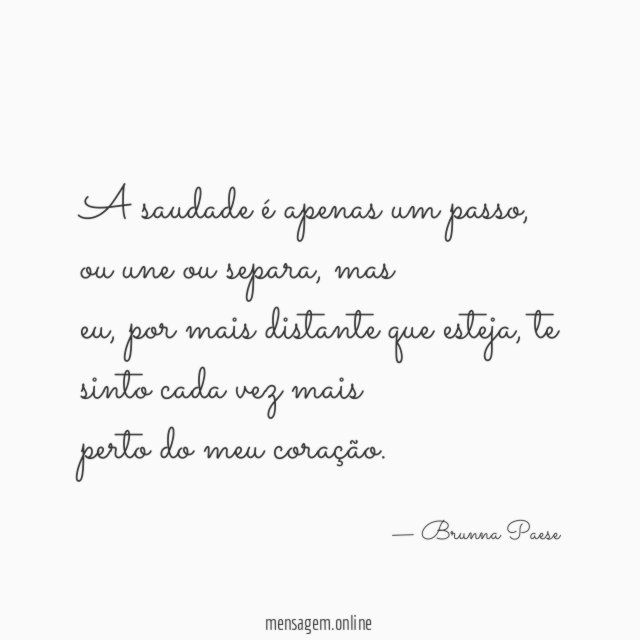 A saudade é apenas um passo