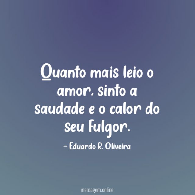 Quanto mais leio o amor