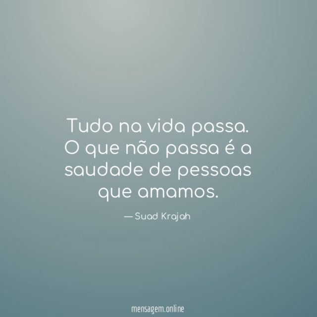 Tudo na vida passa