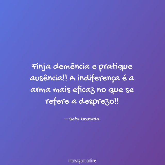 Finja demência e pratique ausência
