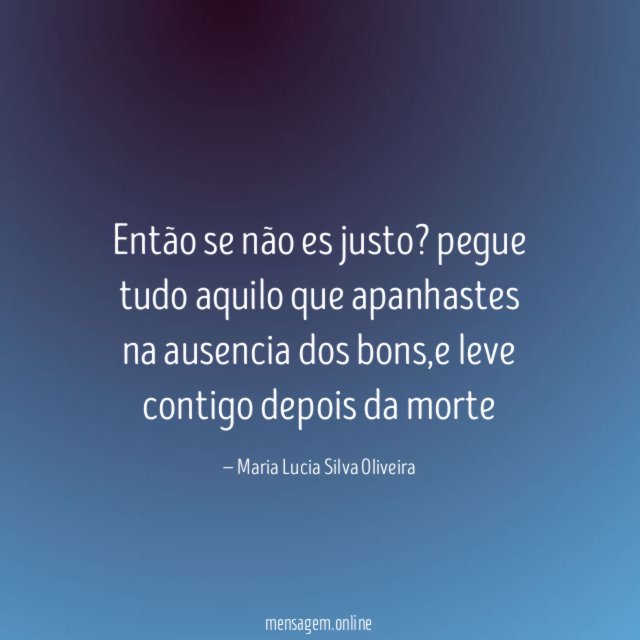Então se não es justo