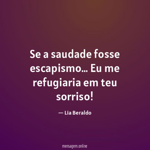 Se a saudade fosse escapismo