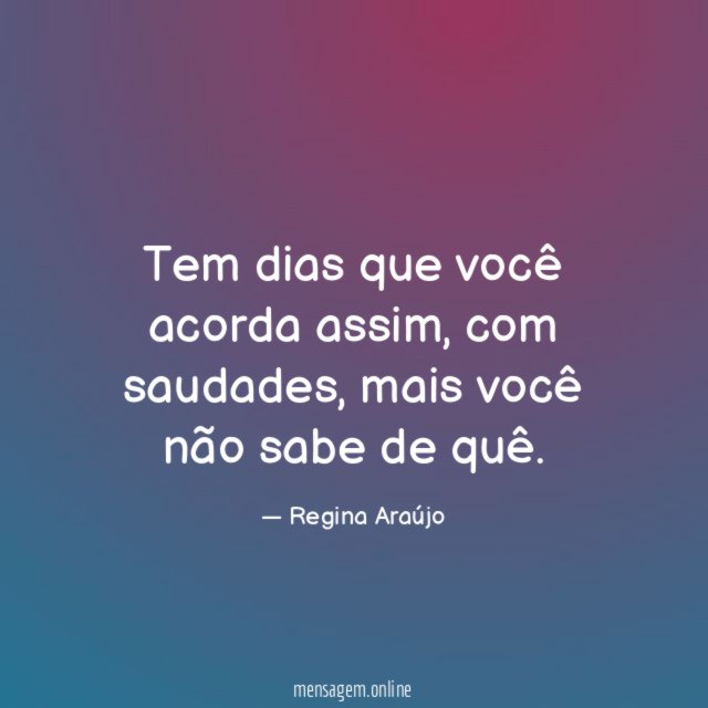 Tem dias que você acorda assim