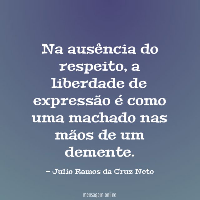 Na ausência do respeito