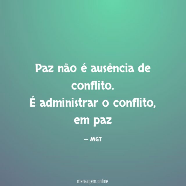 Paz não é ausência de conflito