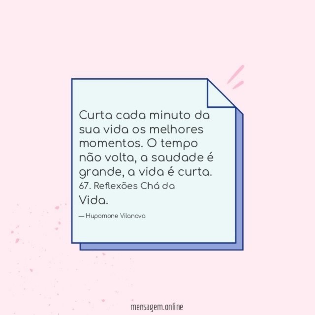 Curta cada minuto da sua vida os melhores momentos