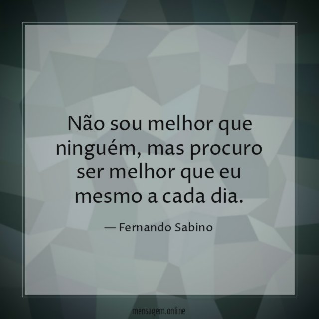 Não sou melhor que ninguém
