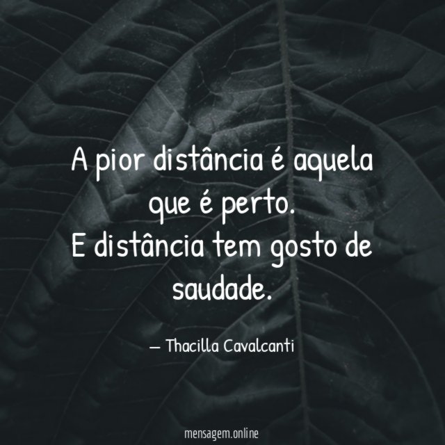 A pior distância é aquela que é perto