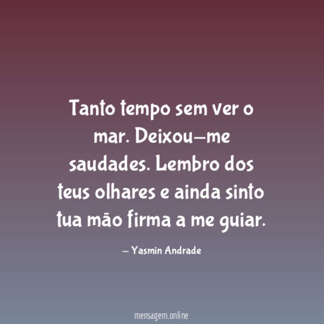 Tanto tempo sem ver o mar