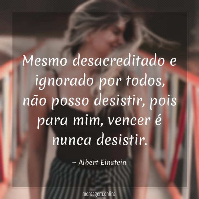 Mesmo desacreditado e ignorado por todos