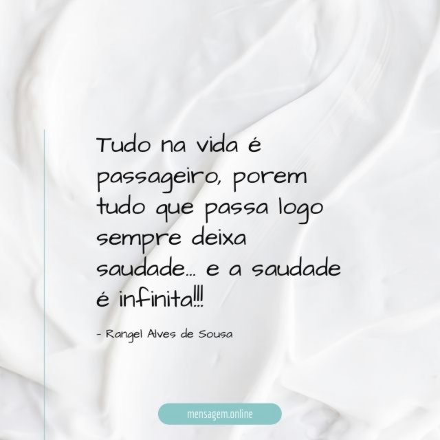 Tudo na vida é passageiro