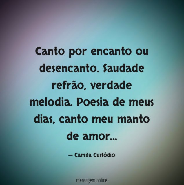 Canto por encanto ou desencanto