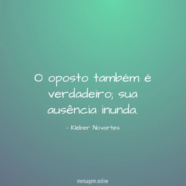 O oposto também é verdadeiro