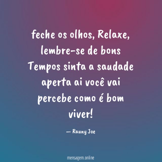 feche os olhos