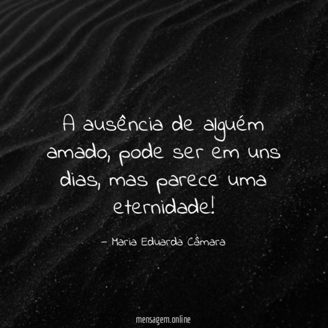 A ausência de alguém amado