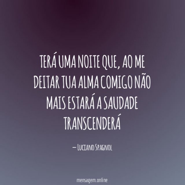 Terá uma noite que